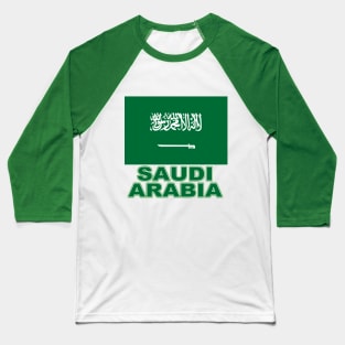 The Pride of Saudi Arabia - Saudi Flag Design Baseball T-Shirt